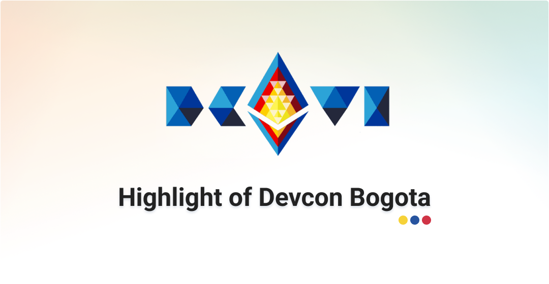 A Recap of Devcon Bogota